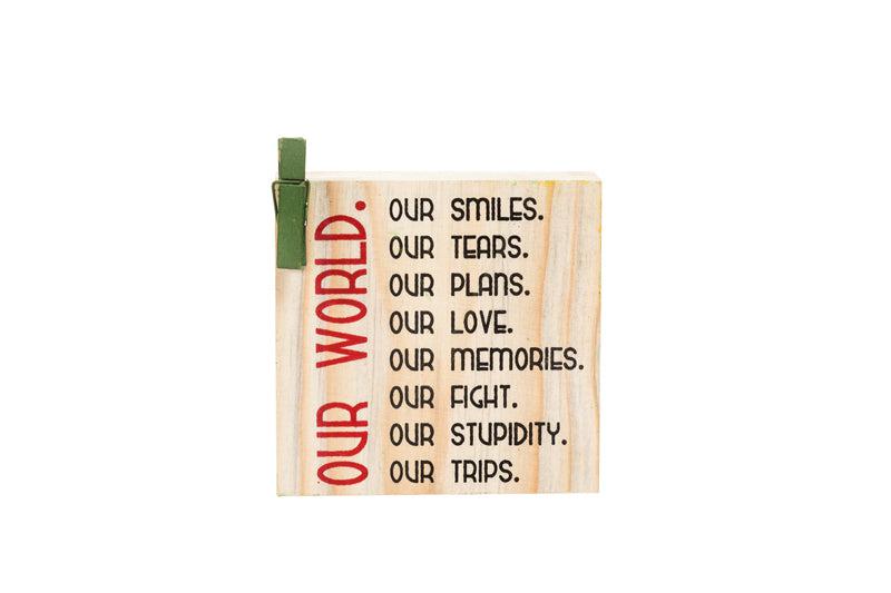 Our World , Our Memories Table Photo Frame